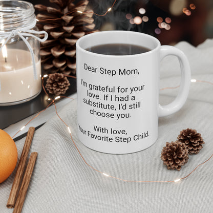 Step Mother's Day 11oz Coffee Mug,"...If I had a substitute..",Appreciation, Love, Novelty Stepmom's Present, Step Mum Gift, Step Mama Cup