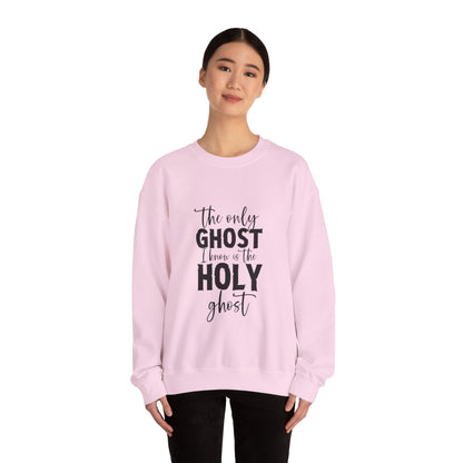 The Only Ghost I Know Is The Holy Ghost Sweatshirt Funny Christian Sweatshirt Funny Halloween Sweater Halloween Gift Cute Holy Ghost Joke