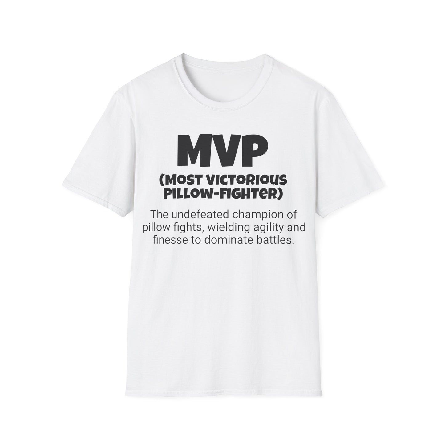 Funny Unisex Softstyle T-Shirt, "MVP - Most Victorious Pillow-fighter", Unique Apparel Gift, Humorous Gag Novelty Tee Present