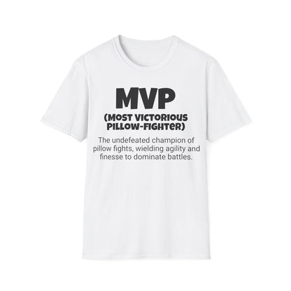 Funny Unisex Softstyle T-Shirt, "MVP - Most Victorious Pillow-fighter", Unique Apparel Gift, Humorous Gag Novelty Tee Present