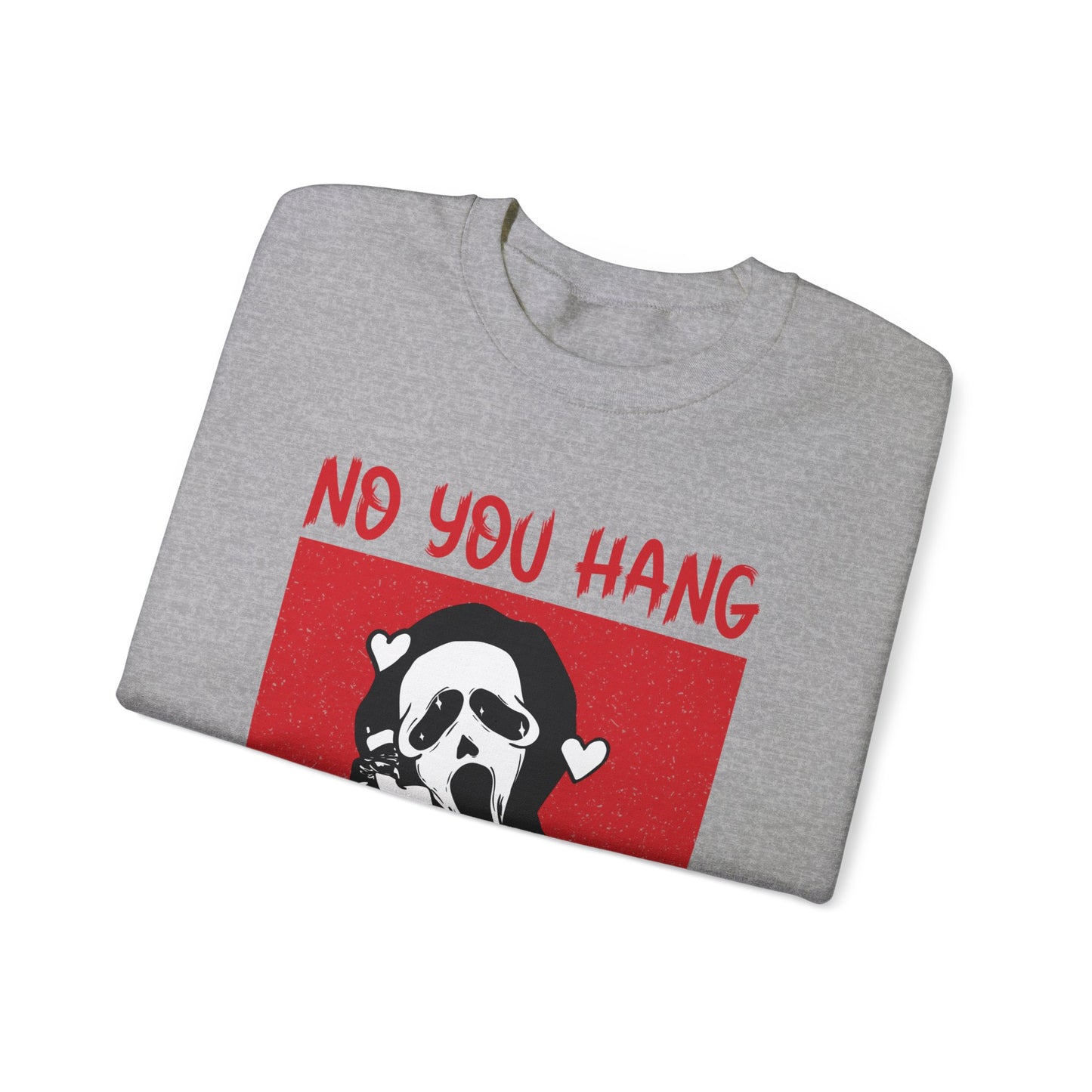 No You Hang Up First Sweatshirt Funny Halloween Sweater Ghostface Halloween Sweatshirt Funny Ghostface Sweater Funny Horror Valentine Gift