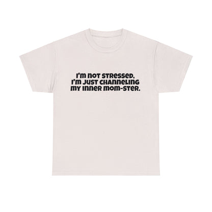 Funny Mom's Unisex Heavy Cotton Tee,"I'm not stressed...",Mother's Day Gift, Her T-shirt, Ladies Adult Unique Novelty Present