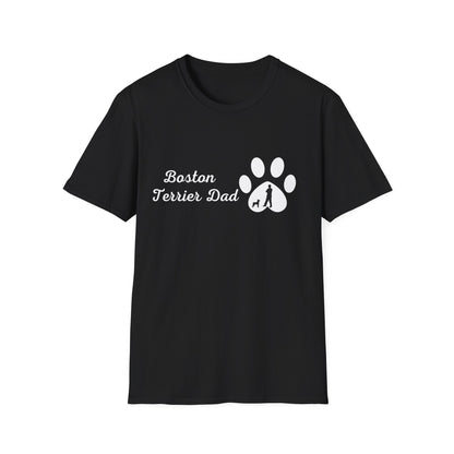 Doggy Dad's T-shirt, "Boston Terrier Dad", Dog Father's Day Gift, Fur Papa, Unique Men's Apparel Novelty Pet Lover Tee Present