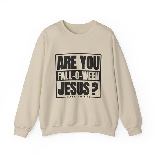 Are You Fall-O-Ween Jesus Sweatshirt Falloween Jesus Halloween Sweater Christian Fall Religious Crewneck Follow Jesus Sweater Matthew Bible