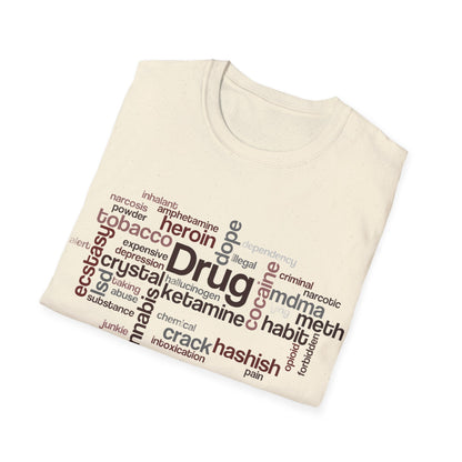 Unisex Drug Types Word Cloud Concept T-shirt, Freedom of Choice Shirt, War on Drugs t shirt, Say No to Drugs, Addiction Tee