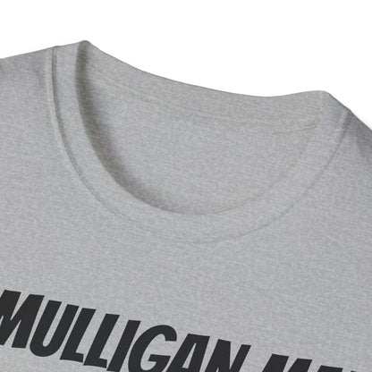 Funny Golf Dad's Mens Softstyle T-shirt, "The Mulligan Man", Father's Day Gift, Humorous Unique Novelty Apparel Present