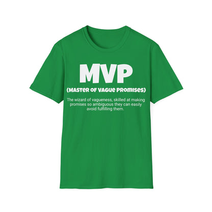 Funny Unisex Softstyle T-Shirt,"MVP - Master of Vague Promises", Unique Apparel Gift, Humorous Cool Gag Novelty Tee Present