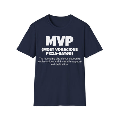 Funny Unisex Softstyle T-Shirt,"MVP - Most Voracious Pizza-eater ",Unique Apparel Gift, Humorous Cool Gag Novelty Tee Present