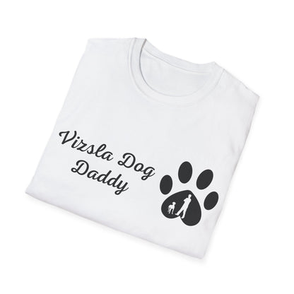 Doggy Dad's T-shirt, "Vizsla Dog Daddy", Dog Father's Day Gift, Fur Papa, Unique Men's Apparel Novelty Pet Lover Tee Present