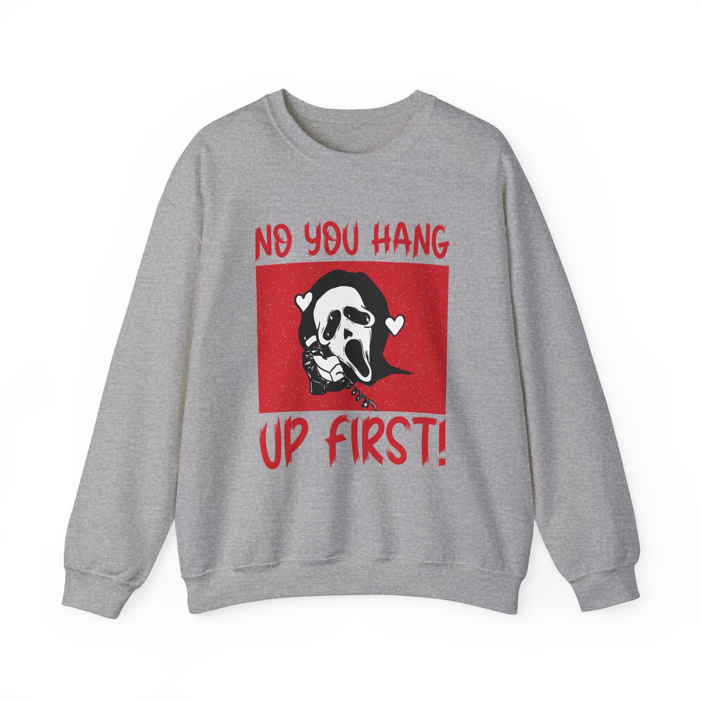 No You Hang Up First Sweatshirt Funny Halloween Sweater Ghostface Halloween Sweatshirt Funny Ghostface Sweater Funny Horror Valentine Gift