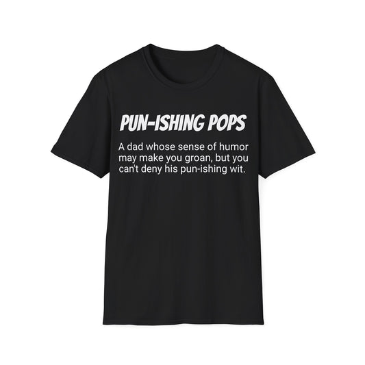 Funny Dad's Mens Softstyle T-shirt, "Pun-ishing Pops", Father's Day Gift, Tee for Him, Adult Humorous Unique Novelty Present