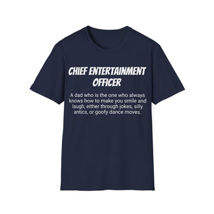 Funny Dad's Mens Softstyle T-shirt, "Chief Entertainment Officer", Father's Day Gift, Humorous Unique Novelty Apparel Present