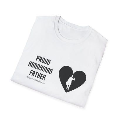 Dad's Profession T-shirt, "Proud Handyman Father",Father's Day Gift,Unique Men's Apparel,Novelty Love Appreciation Tee