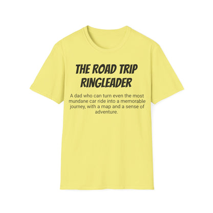 Funny Dad's Mens Softstyle T-shirt, The Road Trip Ringleader",Father's Day Gift,His Tee,Adult Humorous Unique Novelty Present