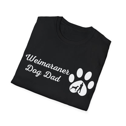 Doggy Dad's T-shirt, "Weimaraner Dog Dad", Dog Father's Day Gift, Fur Papa, Unique Men's Apparel Novelty Pet Lover Tee