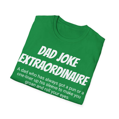 Funny Dad's Mens Softstyle T-shirt,"Dad Joke Extraordinaire",Father's Day Gift, Adult Humorous Unique Novelty Apparel Present