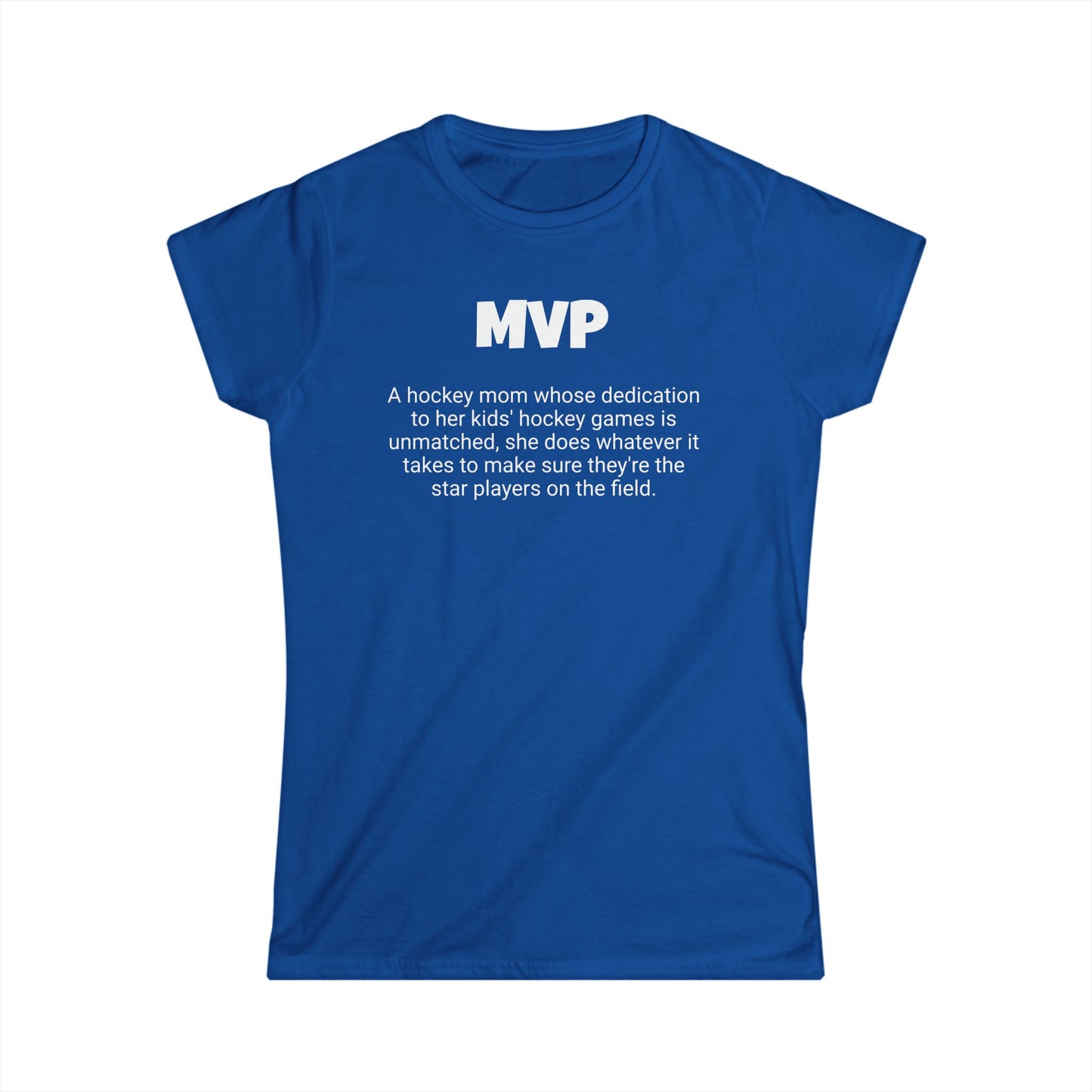 Funny Hockey Mom's Women's Softstyle Tee, "MVP", Mother's Day Gift, Ladies Adult T-shirt Unique Novelty Present