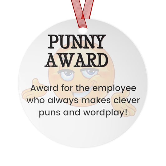 Funny Office Award Metal Ornament Punny Award Funny Coworkers Work Party Gift Year End Ornament Office Gift Employee Christmas Ornament