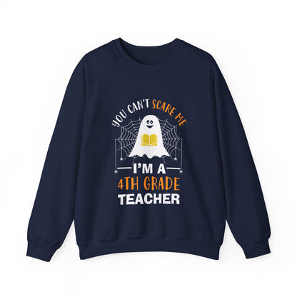 Funny Teacher Halloween Sweatshirt You Cant Scare Me I'm A 4th Grade Teacher Retro Halloween Teacher Sweater Spooky Teacher 4th Grade Gift