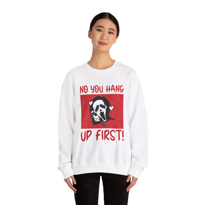 No You Hang Up First Sweatshirt Funny Halloween Sweater Ghostface Halloween Sweatshirt Funny Ghostface Sweater Funny Horror Valentine Gift