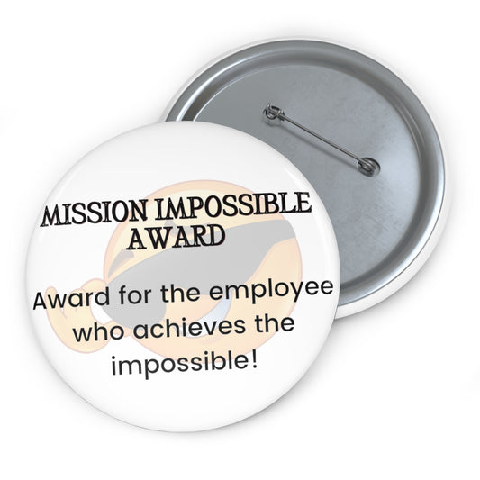 Funny Office Award Pin Button Mission Impossible Award Pin Work Party Funny Coworkers Gift Funny Year End Office Pins Office Badges Employee