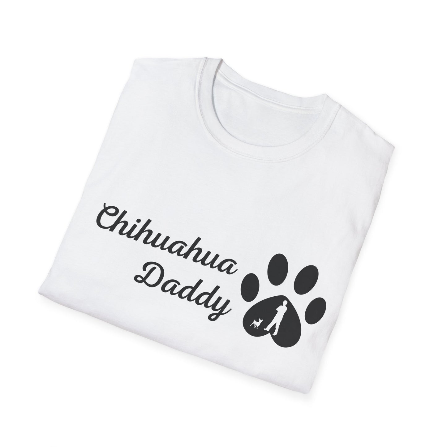 Doggy Dad's T-shirt, "Chihuahua Daddy", Dog Father's Day Gift, Fur Papa, Unique Men's Apparel Novelty Pet Lover Tee Present