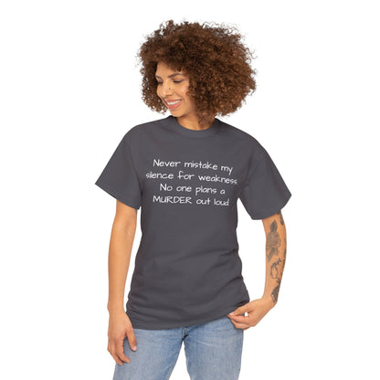 Funny Sarcastic Unisex Softsytle T-shirt, "Never mistake my silence..", Unique Him/Her Gift, Humour Novelty Gag Tee Present