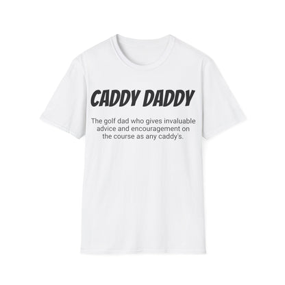 Funny Golf Dad's Mens Softstyle T-shirt, "Caddy Daddy", Father's Day Gift, Humorous Unique Novelty Apparel Present