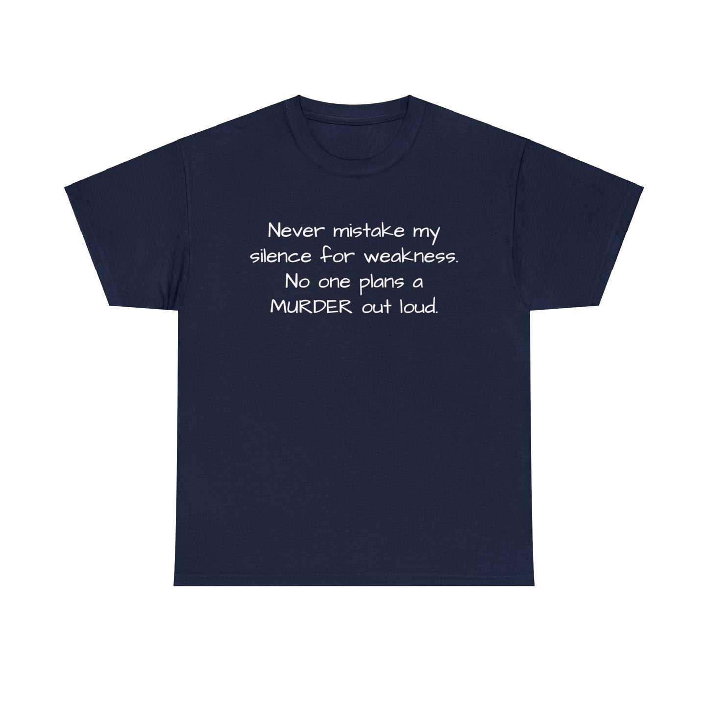 Funny Sarcastic Unisex Softsytle T-shirt, "Never mistake my silence..", Unique Him/Her Gift, Humour Novelty Gag Tee Present