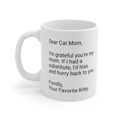 Cat Mother's Day 11oz Coffee Mug,".I'd hiss and hurry.", Funny Novelty Feline Mother's Present, Cat Mom Gift, Kitty Lover Cup, Fur Mama