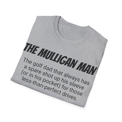 Funny Golf Dad's Mens Softstyle T-shirt, "The Mulligan Man", Father's Day Gift, Humorous Unique Novelty Apparel Present