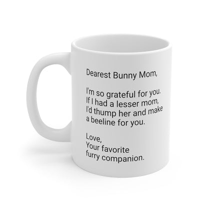 Bunny Mother's Day 11oz Coffee Mug,"...I'd thump her...",Funny Novelty Rabbit Mother's Present, Bunny Mom Gift, Rabbit Lover Cup, Fur Mama