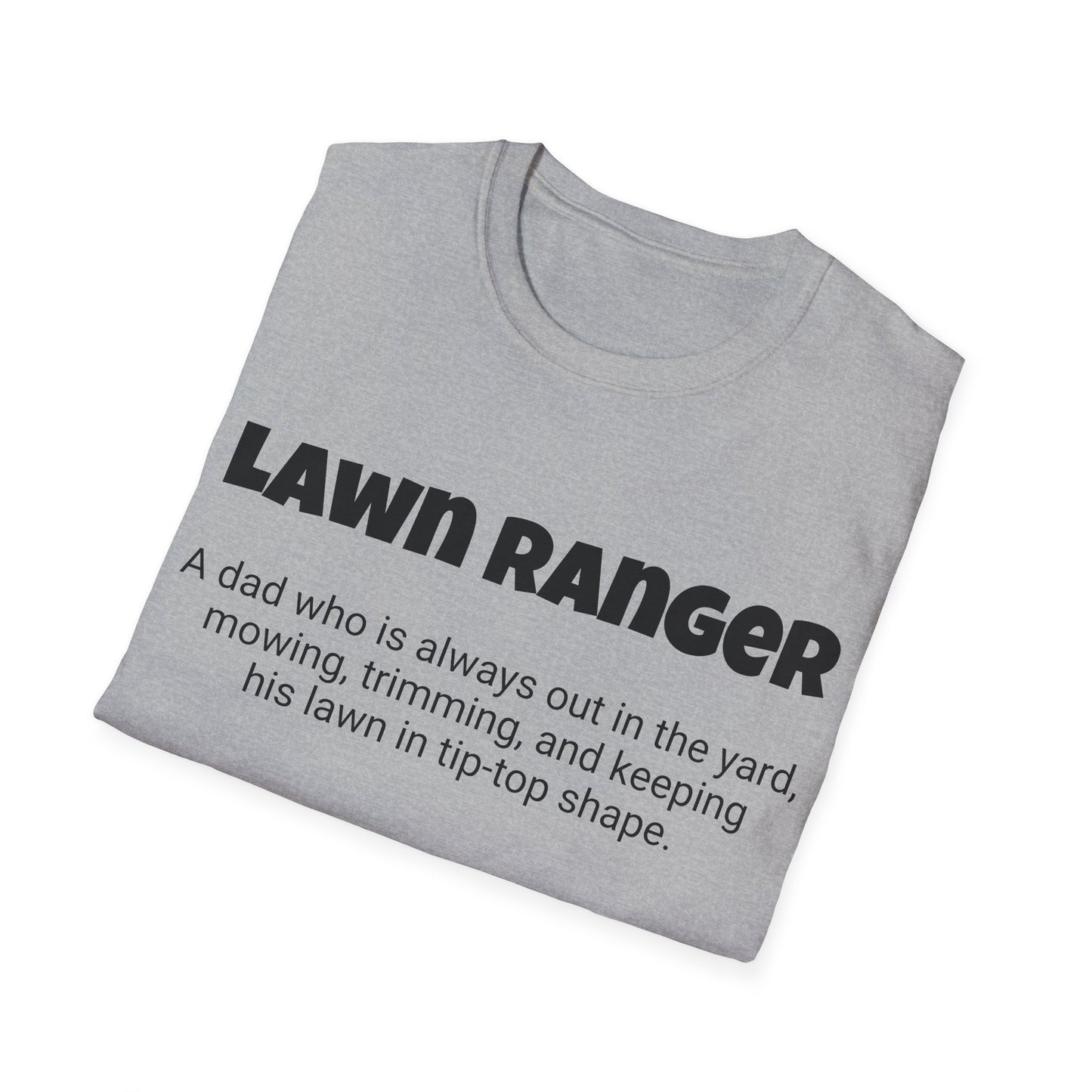 Funny Dad's Mens Softstyle T-shirt, "Lawn Ranger", Father's Day Gift, His Tee, Adult Humorous Unique Novelty Apparel Present