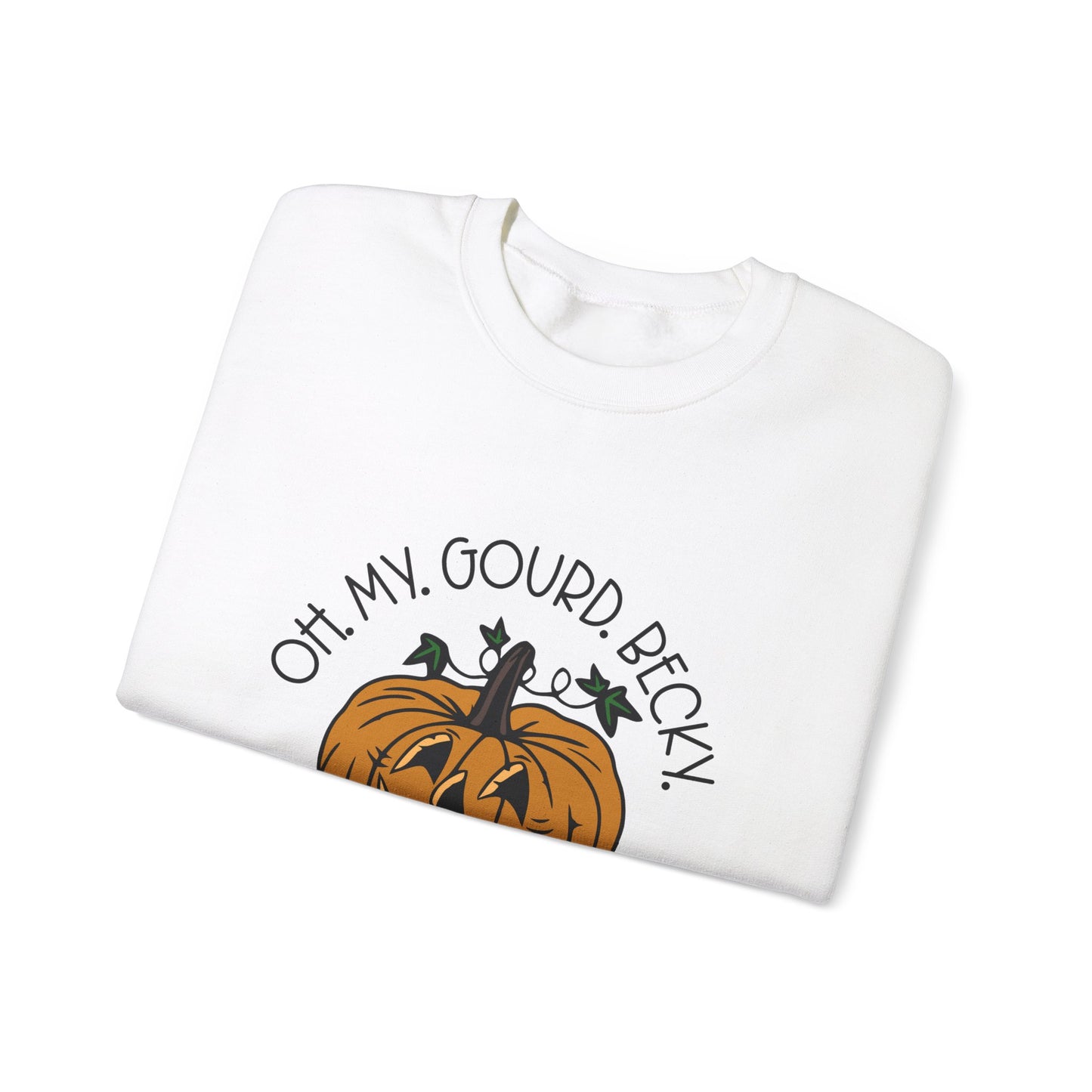 Oh My Gourd Becky Sweatshirt Funny Fall Sweater Friendsgiving Sweatshirt Cute Thanksgiving Sweater Autumn Aesthetic Apparel Fall Pun Sweater