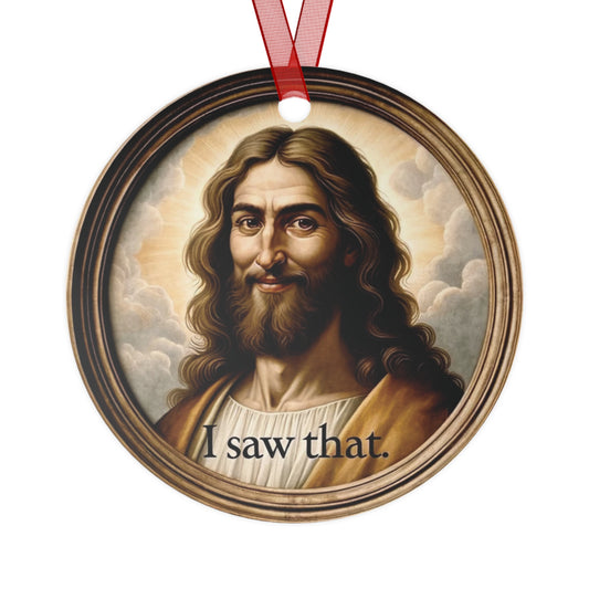 I Saw That Funny Jesus Ornament Funny Christmas Holiday Ornament Stocking Stuffer Gift for Kids Secret Santa Gift Exchange White Elephant Gift