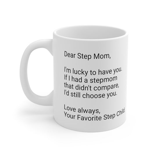 Step Mother's Day 11oz Coffee Mug,"...I'm lucky to have you..",Appreciation, Love, Novelty Stepmom's Present, Step Mum Gift,Step Mama Cup