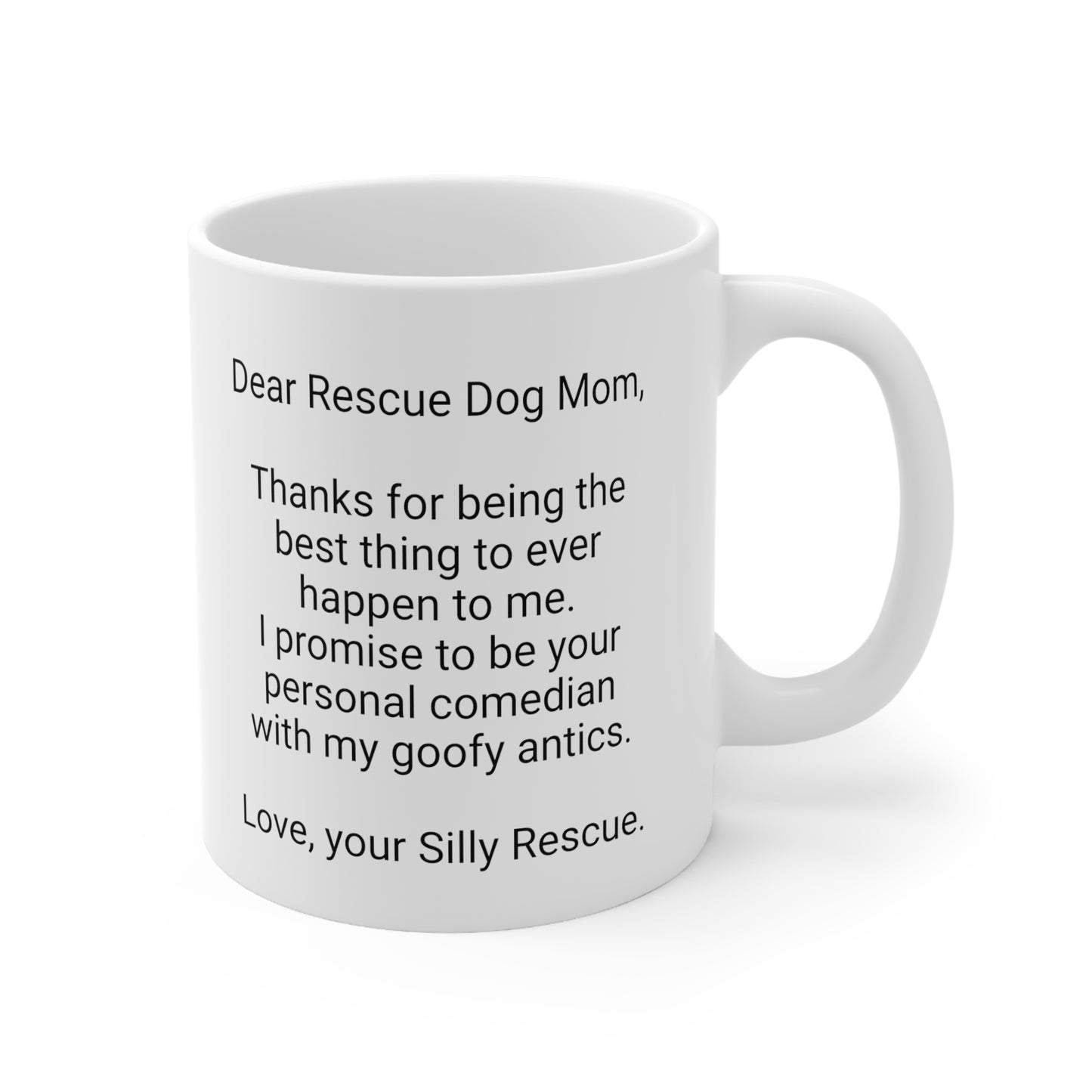 Rescue Dog Mother's Day 11oz Coffee Mug,"..personal comedian..", Funny Novelty Dog Mother's Present, Rescue Dog Mom Gift, Canine Lover Cup