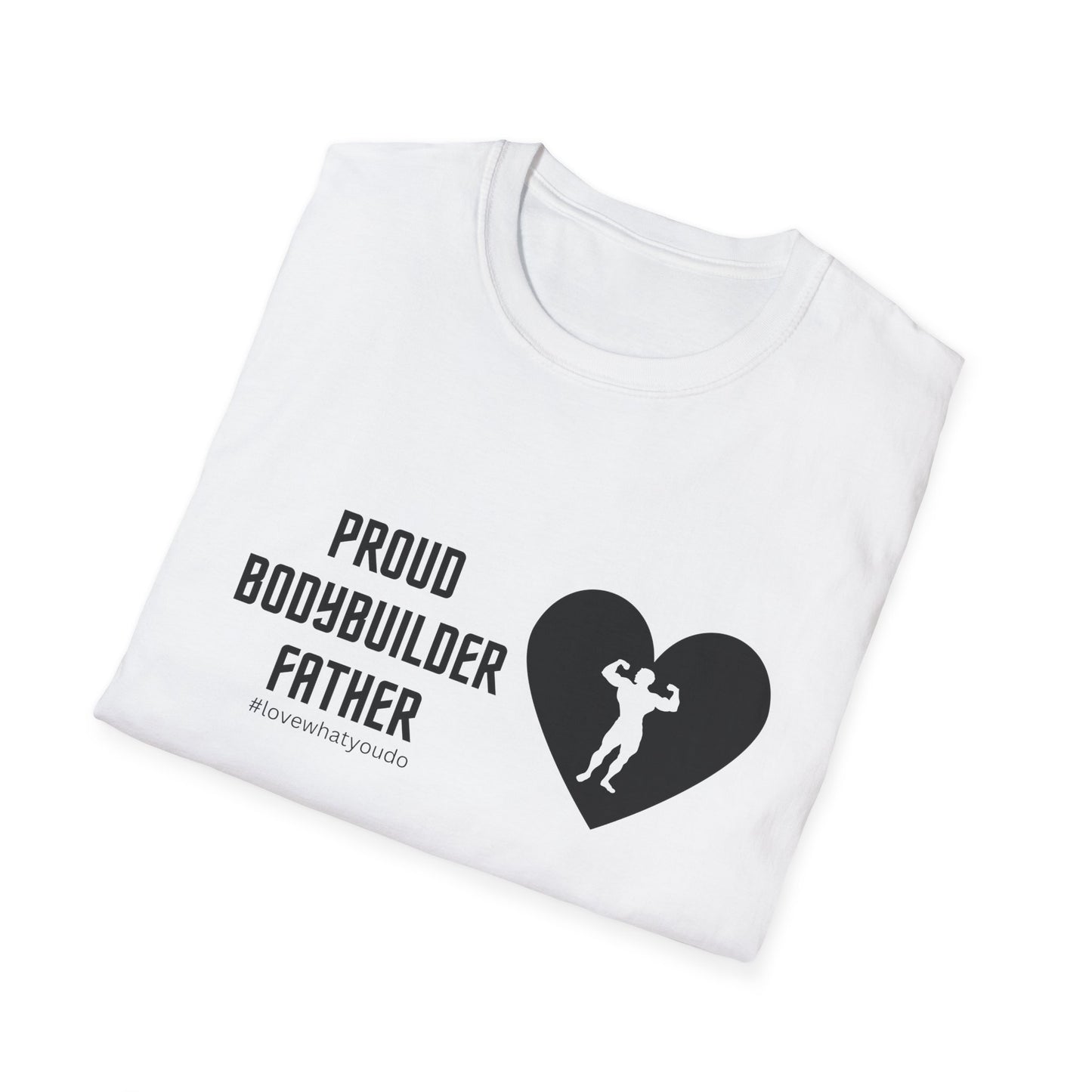 Dad's Profession T-shirt , "Proud Bodybuilder Father" ,Father's Day Gift,Unique Men's Apparel,Novelty Love Appreciation Tee