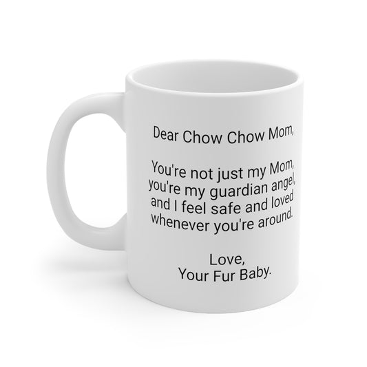 Chow Chow Mother's Day 11oz Coffee Mug,"You're not just my Mom...",Unique Novelty Dog Mother's Present, Dog Mom Gift, Dog Lover Cup, Fur Mom