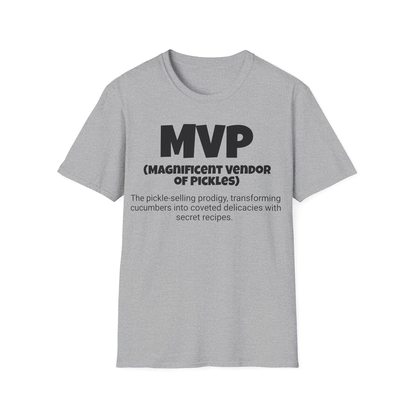 Funny Unisex Softstyle T-Shirt, "MVP - Magnificent Vendor of Pickles", Unique Apparel Gift, Humorous Gag Novelty Tee Present