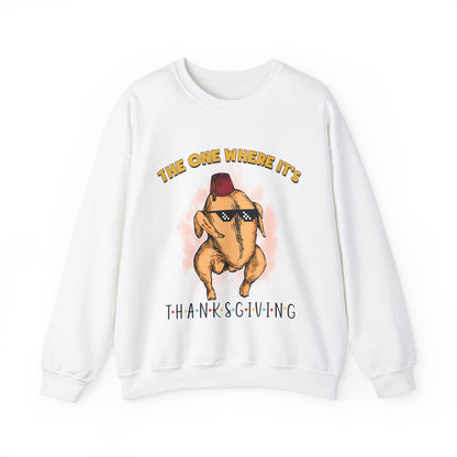 The One Where It's Thanksgiving Sweatshirt Funny Thanksgiving Friends Turkey Sweat Friends Turkey Thanksgiving Sweater Friendsgiving Gift