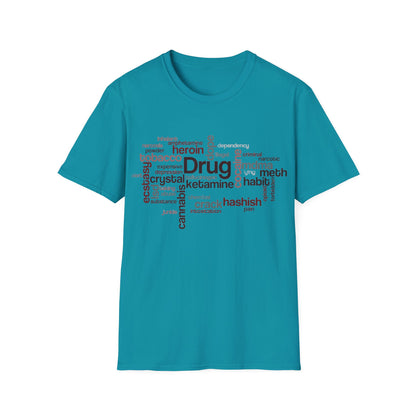 Unisex Drug Types Word Cloud Concept T-shirt, Freedom of Choice Shirt, War on Drugs t shirt, Say No to Drugs, Addiction Tee