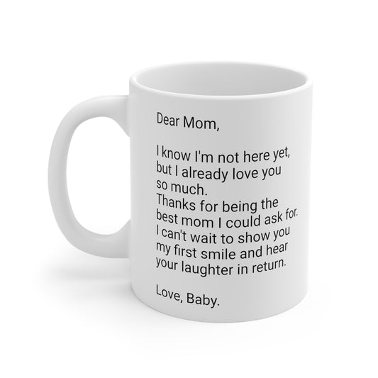 New Mother's 11oz Coffee Mug,"...the best mom..", Mother's Day,Baby shower, Pregnancy Cup, Mom-to-be Gift, Expecting Mommy Present,Baby Mama