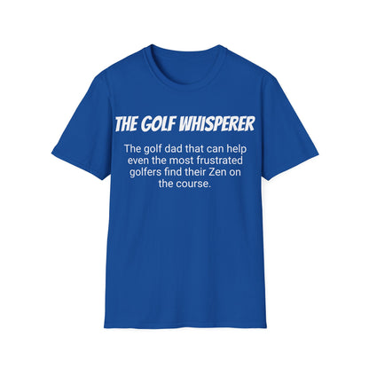 Funny Golf Dad's Mens Softstyle T-shirt, "The Golf Whisperer", Father's Day Gift, Humorous Unique Novelty Apparel Present