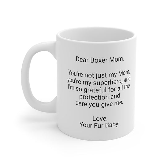 Boxer Mother's Day 11oz Coffee Mug,"... Mom, you're my superhero...",Unique Novelty Dog Mother's Present,Dog Mom Gift, Dog Lover Cup,Fur Mom