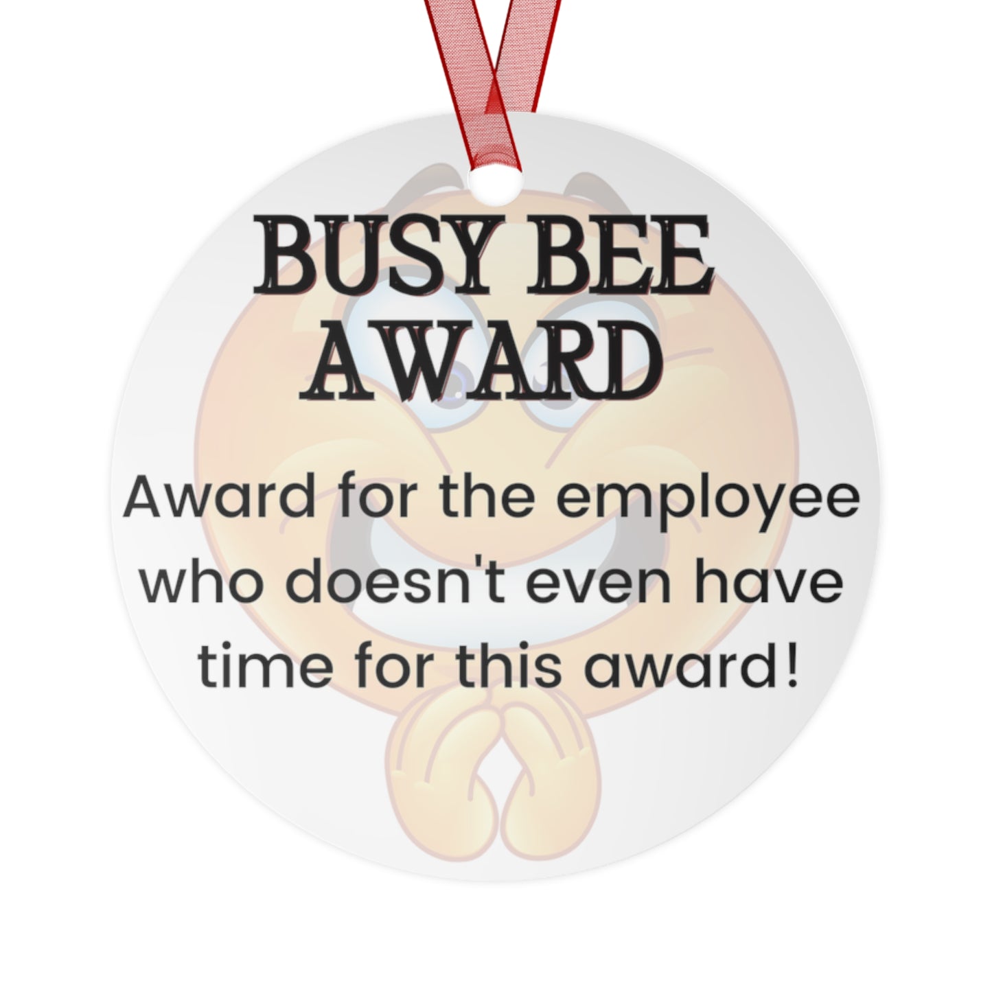 Funny Office Award Metal Ornament Busy Bee Award Funny Coworkers Work Party Gift Year End Ornament Office Gift Employee Christmas Ornament