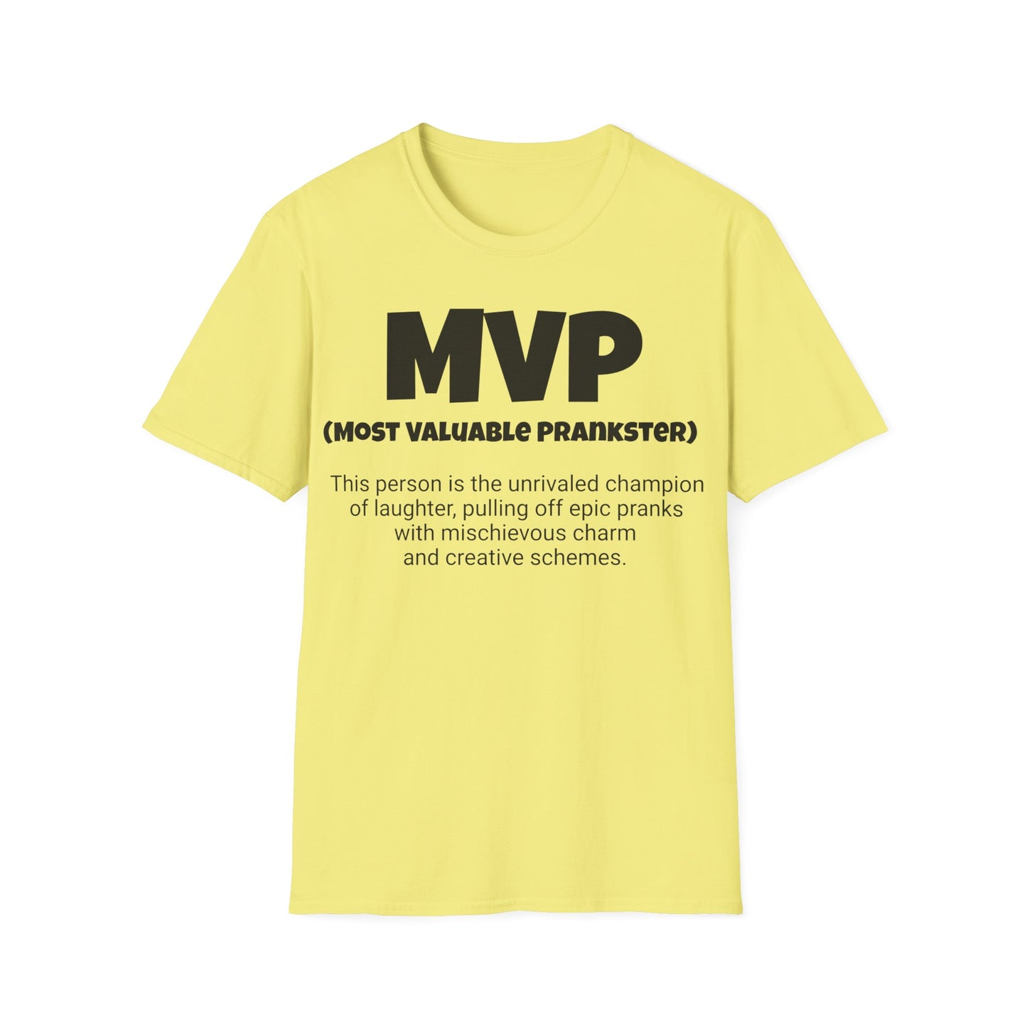 Funny Unisex Softstyle T-Shirt, "MVP - Most Valuable Prankster", Unique Apparel Gift, Humorous Cool Gag Novelty Tee Present