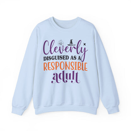 Funny Halloween Sweatshirt Cleverly Disguised as a Responsible Adult Sweat Clever Halloween Outfit Crewneck Trick or Treat Halloween Apparel