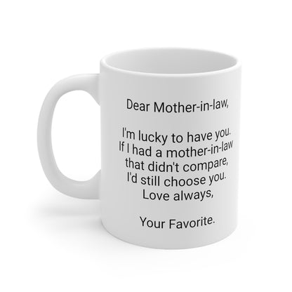 Mother-in-law 11oz Coffee Mug,"..I'm lucky to have you..",Appreciation, Love, Mother's Day Present, Mom-in-law Gift, Birthday, Christmas Cup