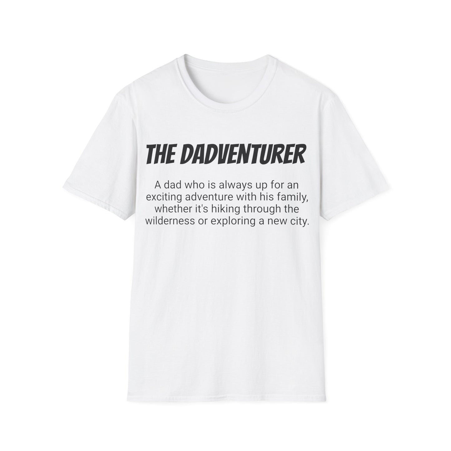 Funny Dad's Mens Softstyle T-shirt, "The Dadventurer", Father's Day Gift, Tee for Him, Adult Humorous Unique Novelty Present